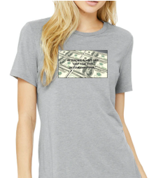 My Teacher Always Said T-Shirt